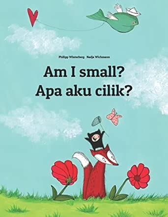 Am I small? Apa aku cilik?: English-Javanese (Basa Jawa): Children's ...