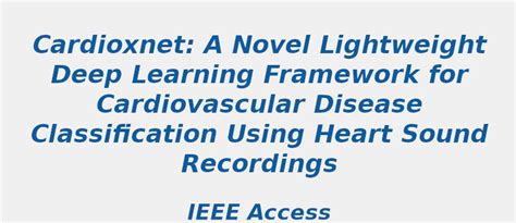 Trending Research Topic for Deep Learning Framework for Cardiovascular ...