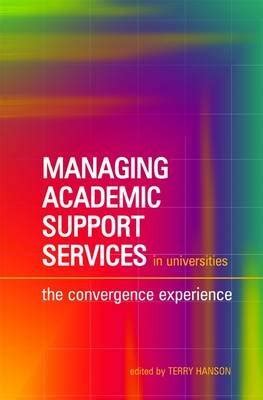 Buy Managing Academic Support Services in Universities: The Convergence ...