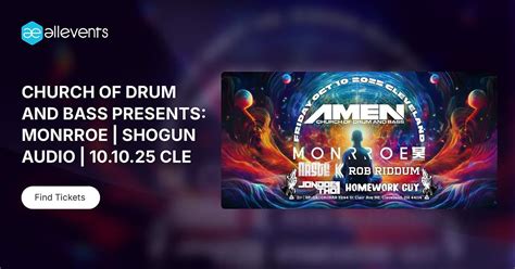 CHURCH OF DRUM AND BASS PRESENTS: MONRROE | SHOGUN AUDIO | 10.10.25 CLE ...