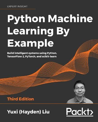 Image result for Python Machine Learning by Example Yuxi PDF