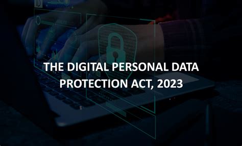 Blog | Digital Personal Data Protection Act 2023: Key Provisions & Impact