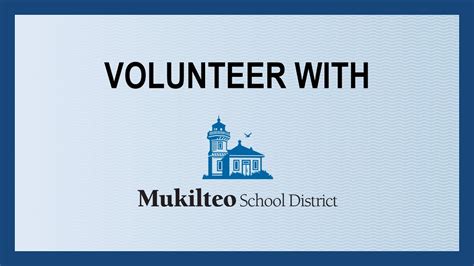 Mukilteo School District Overview for Volunteers - YouTube
