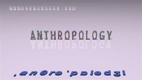 Biological Anthropology Lecture Notes - )Cultural anthropology 2.)Archaeology 3.)Linguistic ...