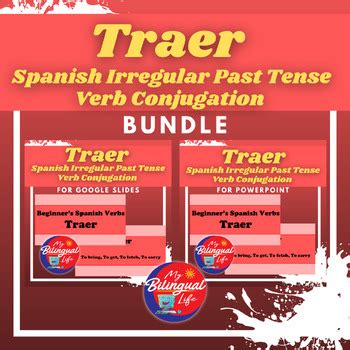 Traer - Spanish Irregular Past Tense Verb Conjugation Bundle | TPT