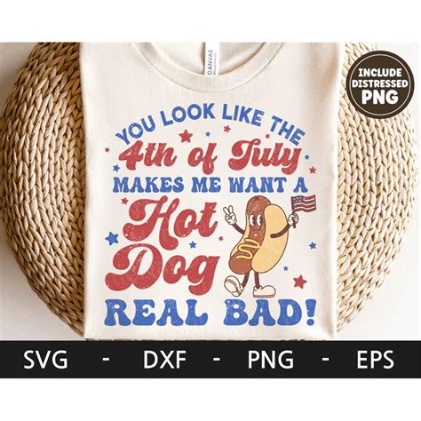 You Look Like The 4th Of July Makes Me Want A Hot Dog Real B | Inspire ...