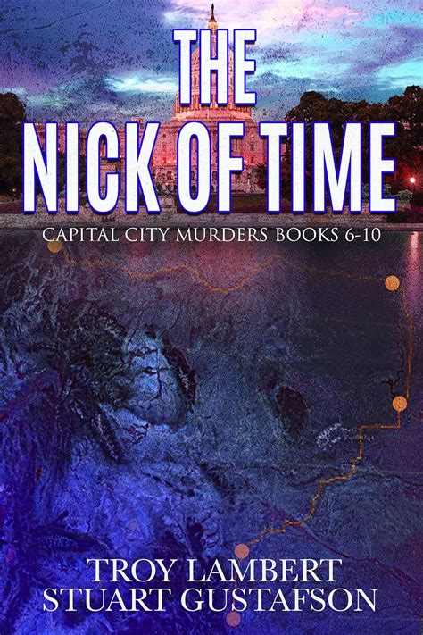 The Nick of Time: Capital City Murders Books 6-10 (Capital City Murders ...