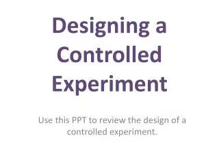 Image result for Controlled Experiment Design