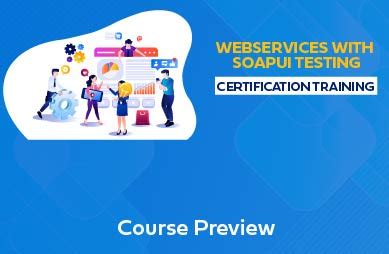 WebServices With SoapUI Testing Training in Bangalore | WebServices ...