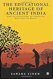 Buy The Educational Heritage of Ancient India: How an Ecosystem of ...