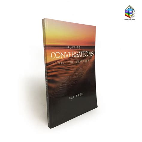 Flowing Conversations with The Awakener By Bal Natu – Meher Book House