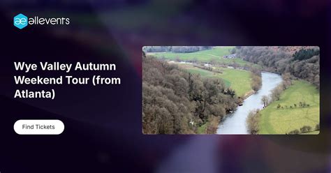 Wye Valley Autumn Weekend Tour (from Atlanta), Hartsfield-Jackson ...