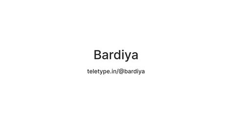 Bardiya — Teletype