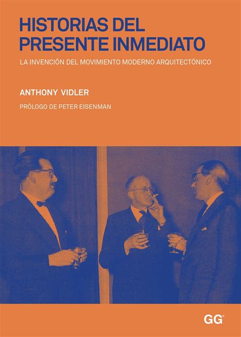 Buy Historias del Presente Inmediato: La Invención del Movimiento ...