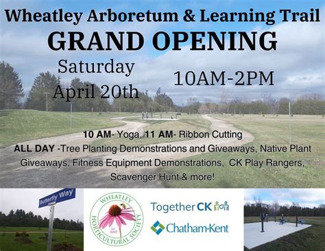 Grand Opening-Wheatley Arboretum & Learning Trail, Wheatley Arena ...
