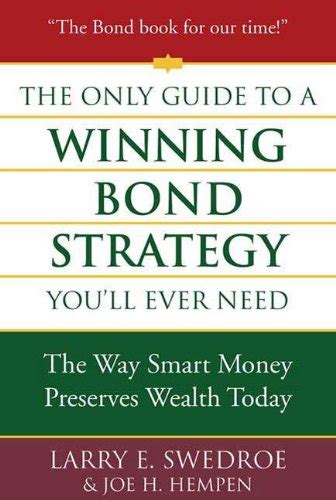 The Only Guide to a Winning Bond Strategy You'll Ever Need: The Way ...