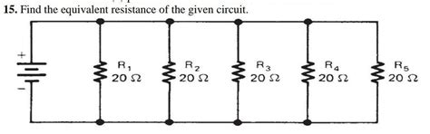 15. Find the equivalent resistance of the given circuit. - Brainly.in