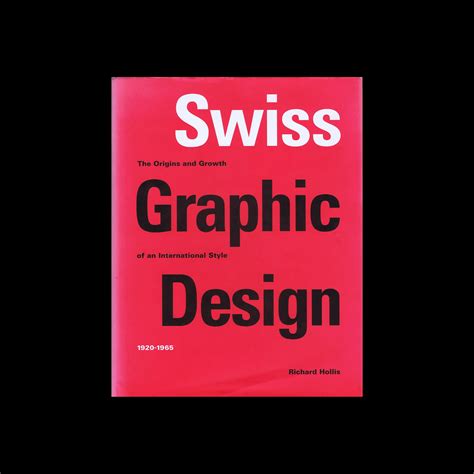 Swiss Graphic Design: The Origins and Growth of an International Style ...