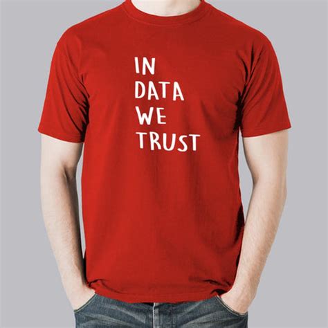 In Data We Trust Funny Analytics Data Scientist Men's T-Shirt – TEEZ.in