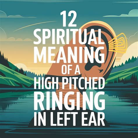 12 Spiritual Meanings of High Pitched Ringing in Left Ear