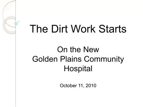 Dirt work 10 11 10 | PPTX