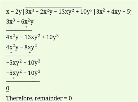 The remainder, when 3x^3-2x^2y-13xy^2+10y^3 is Divided by (x-2y) is ...