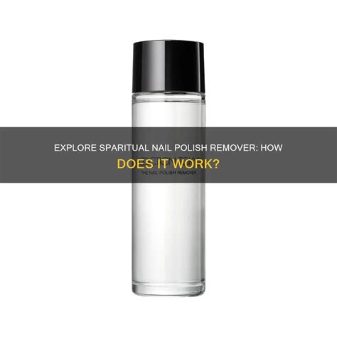 Explore Sparitual Nail Polish Remover: How Does It Work? | Nailicy
