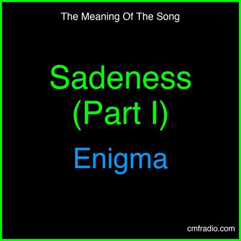 Sadeness (Part I) Song Meaning - Enigma | Lyrics Analysis