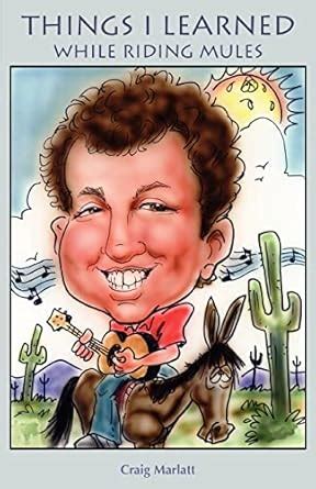 Buy Things I Learned While Riding Mules Book Online at Low Prices in ...