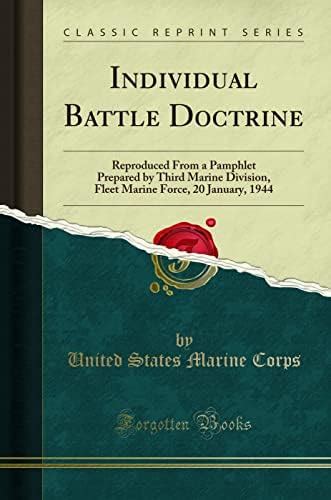Buy Individual Battle Doctrine: Reproduced From a Pamphlet Prepared by ...