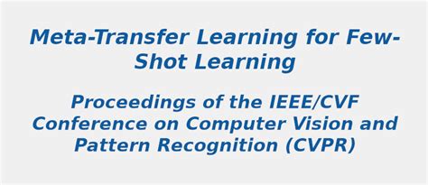 Trending Research Topic in Meta Transfer Learning for Few Shot Learning ...