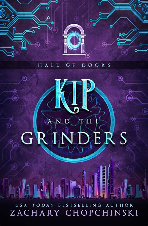 Kip and The Grinders: A High Octane Portal Adventure (The Hall of Doors ...