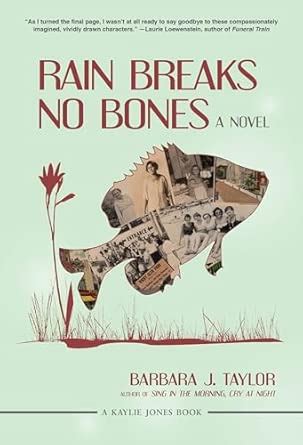 Rain Breaks No Bones: A Novel : Taylor, Barbara J.: Amazon.in: Books
