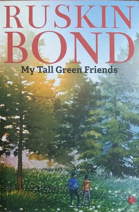 My Tall Green Friends | Stories | Ruskin Bond | Rupa Publications ...