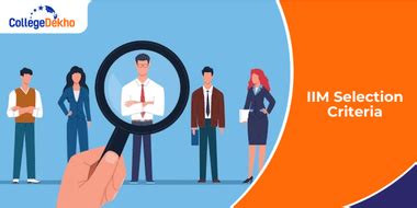 IIM Selection & Admission Criteria for 2026-2028 Session | CollegeDekho
