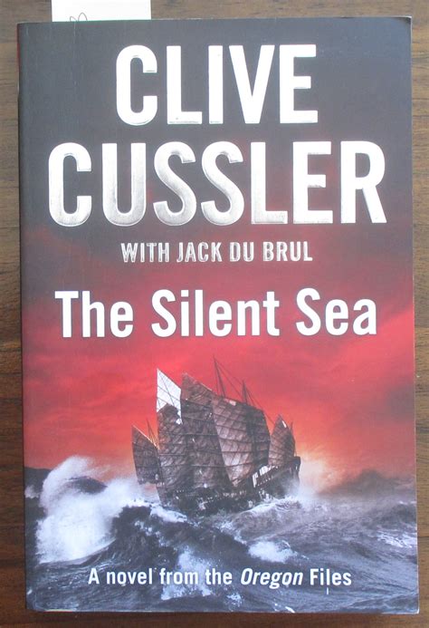 Silent Sea, The by Cussler, Clive; and Du Brul, Jack: Good Large ...