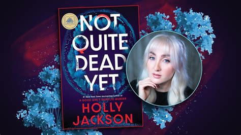 'Not Quite Dead Yet' by Holly Jackson is our 'GMA' Book Club pick for ...