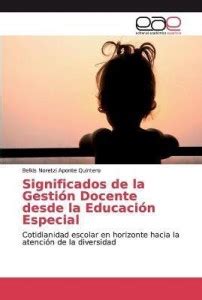 Significados de la Gestion Docente desde la Educacion Especial: Buy ...