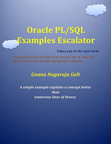 Oracle PL/SQL Examples Escalator: Takes you to the next level eBook ...