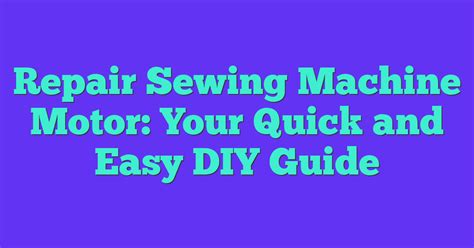 How to Repair Mini Sewing Machine 的图像结果