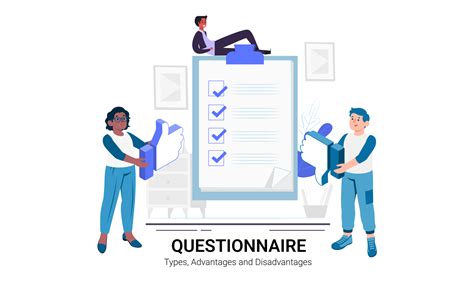 What is a Questionnaire: Types, Advantages and Disadvantages