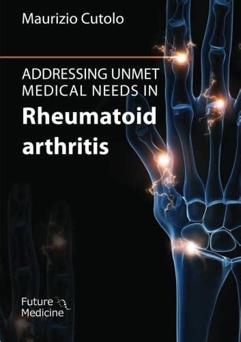 Addressing Unmet Medical Needs in Rheumatoid Arthritis : Amazon.in: Books