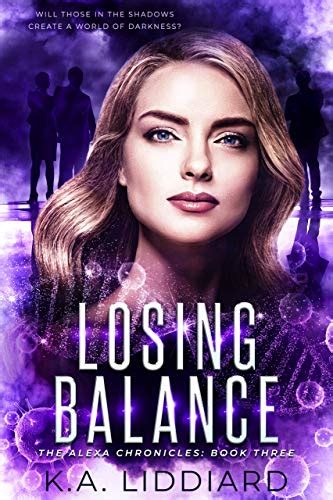 Losing Balance (Alexa Chronicles Book 3) eBook : Liddiard, K.A.: Amazon ...