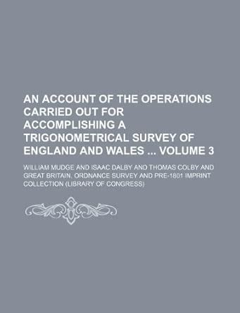 An Account of the Operations Carried Out for Accomplishing a ...