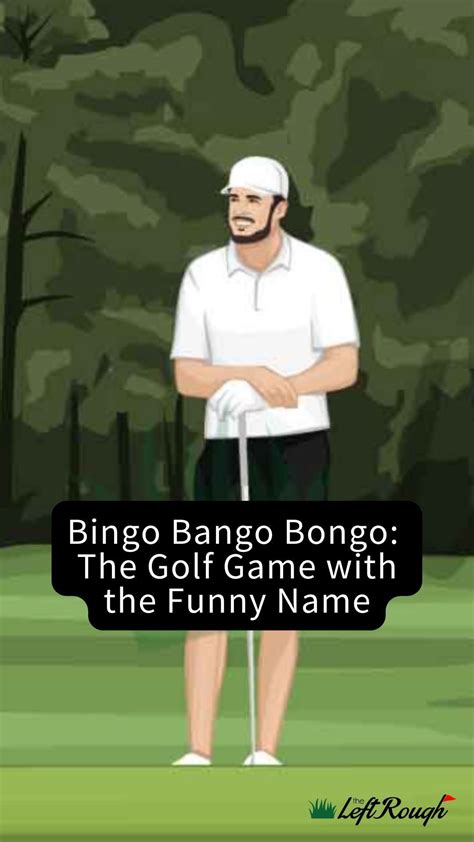 Bingo Bango Bongo: The Golf Game with the Funny Name | Golf game, Golf tips for beginners, Bingo ...