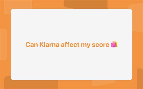 Can Klarna affect my credit score?