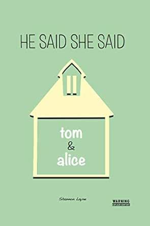 Tom & Alice (He Said, She Said) eBook : Layne, Shannon: Amazon.in ...
