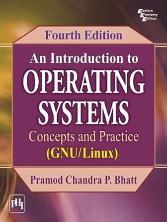 An Introduction to Operating Systems: Concepts and Practice (GNU/LINUX ...