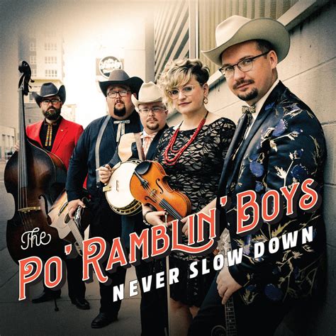 Never Slow Down | The Po' Ramblin' Boys