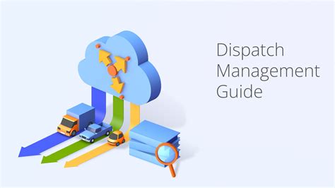 4 Dispatch Management Best Practices to Implement in 2024